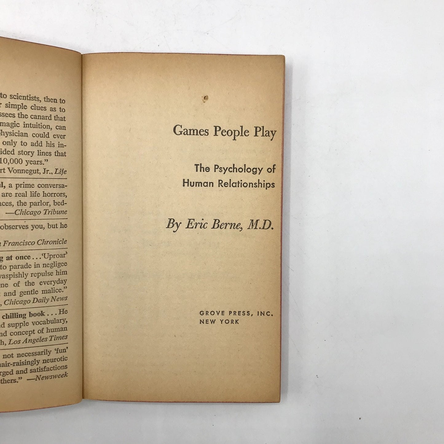 Games People Play: The Psychology of Human Relationships PB by Eric Berne 1967