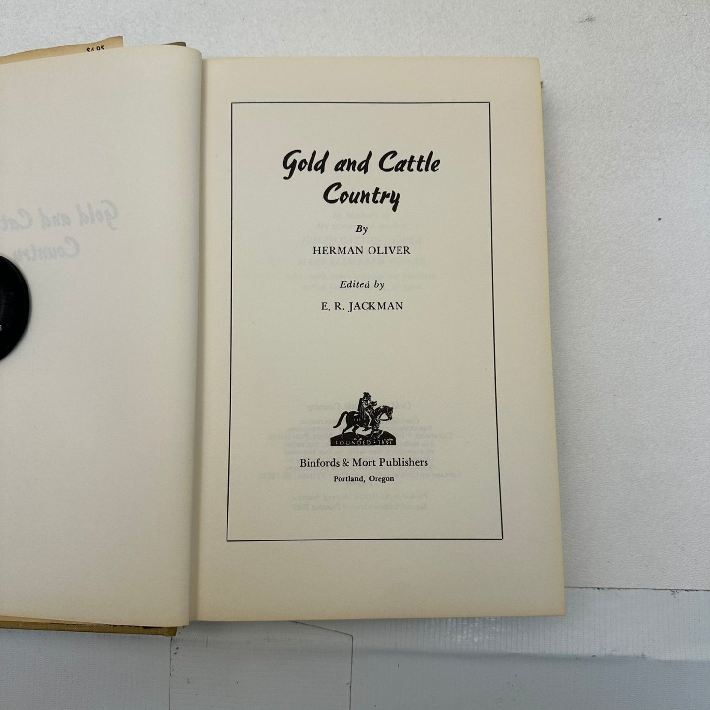 Gold and Cattle Country Herman Oliver 1967 2nd Ed Western Americana Binford's