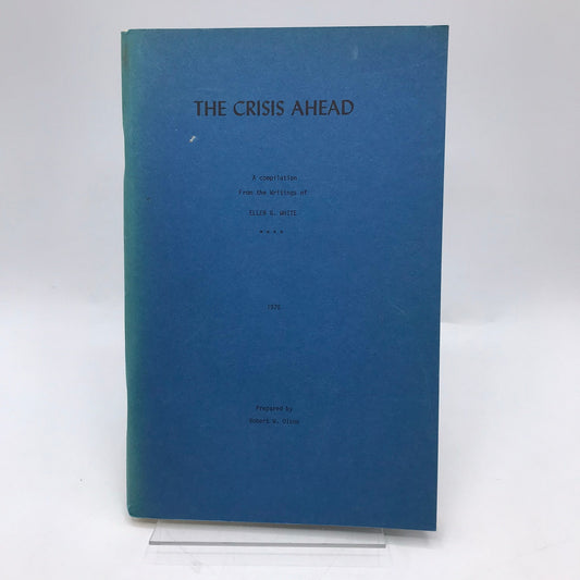 The Crisis Ahead Ellen G White Devotional Spiritual Prophecy Christian Religion