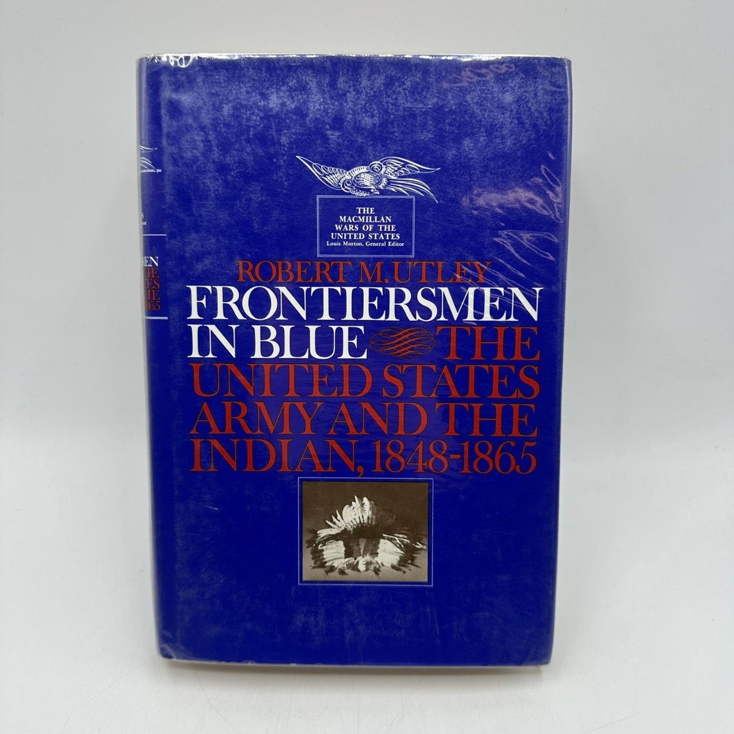 Frontiersmen in Blue Utley 1967 US Army Indian Wars History Macmillan HC