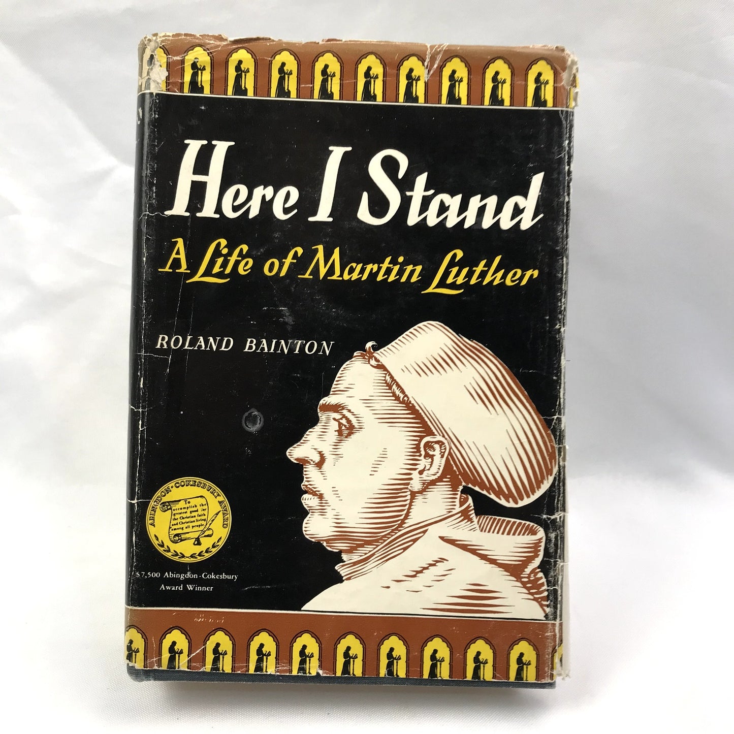 Here I Stand: A Life of Martin Luther Hardcover Book by Roland H. Bainton 1950