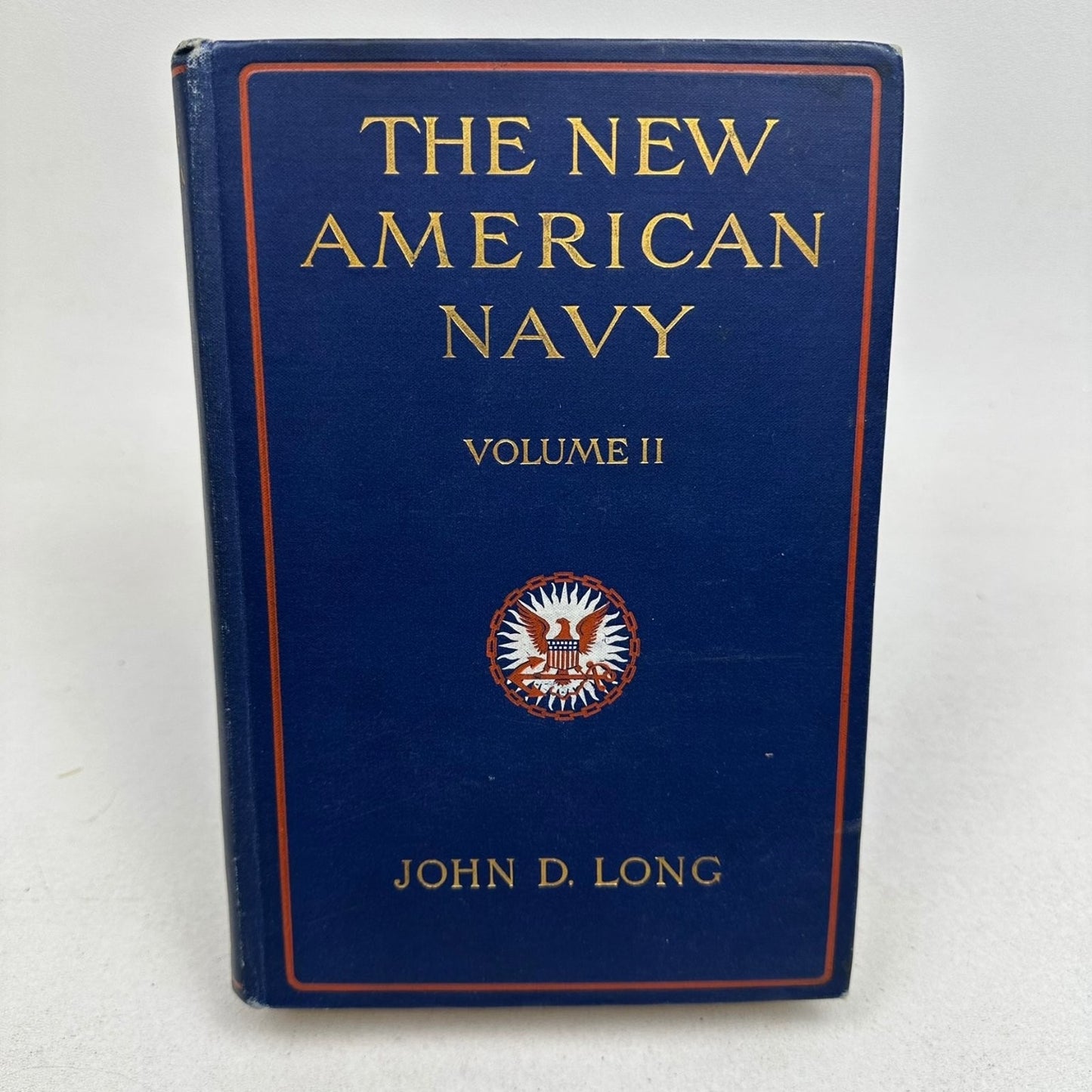 The New American Navy Vol II John D. Long 1903 Illustrated Naval History Outlook