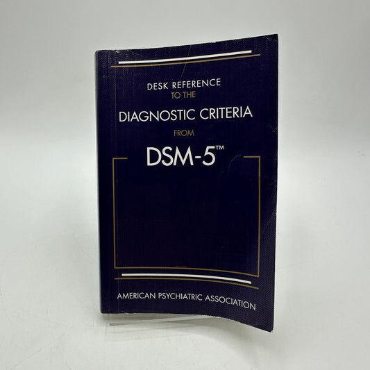 Desk Reference to the Diagnostic Criteria from DSM-5 Mental Disorders Psychiatry
