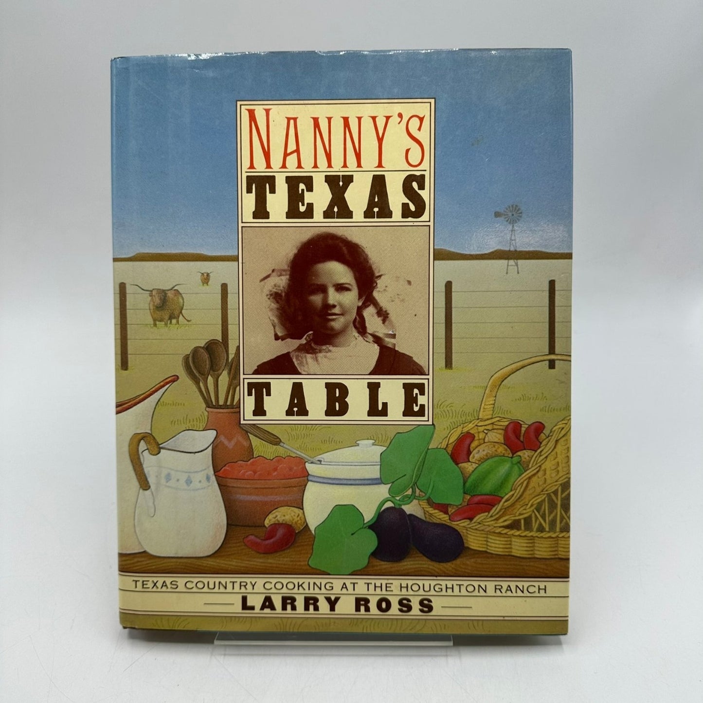 Nanny's Texas Table Larry Ross 1987 SIGNED Texas Southwest Country Cookbook
