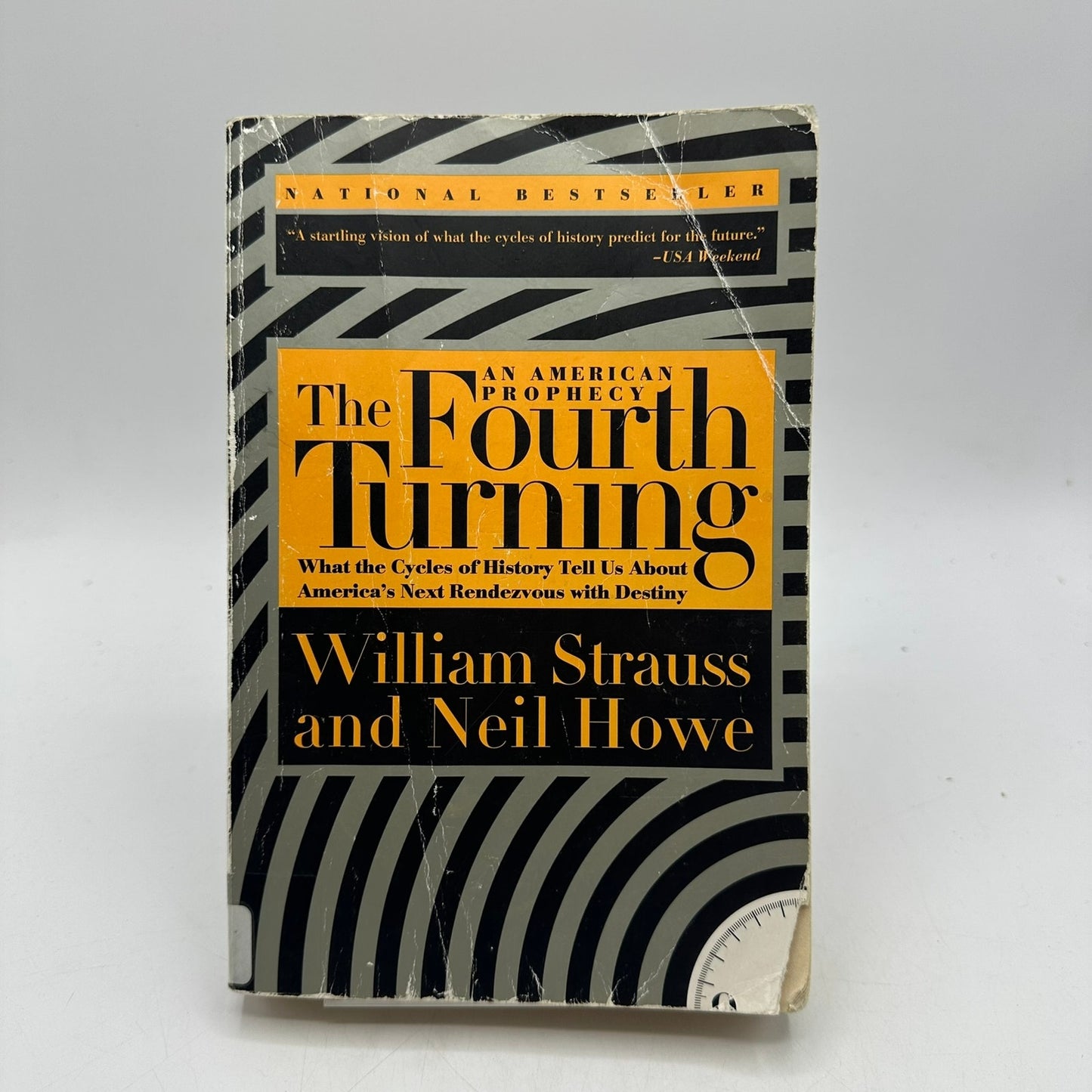 Fourth Turning An American Prophecy William Strauss Neil Howe Political Science