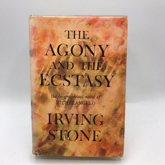 The Agony and the Ecstasy Biographical Novel of Michelangelo Irving Stone SIGNED
