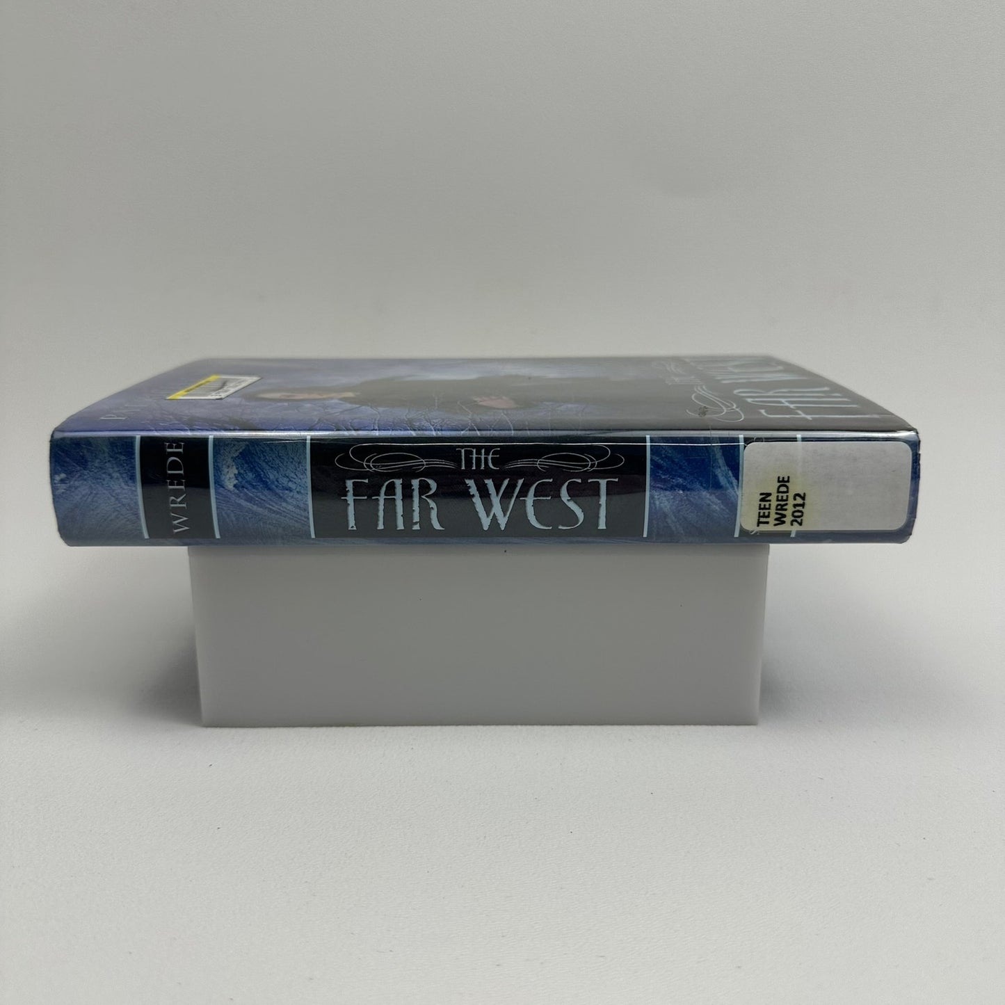 The Far West Patricia C Wrede Frontier Magic Historical Young Adult Fantasy