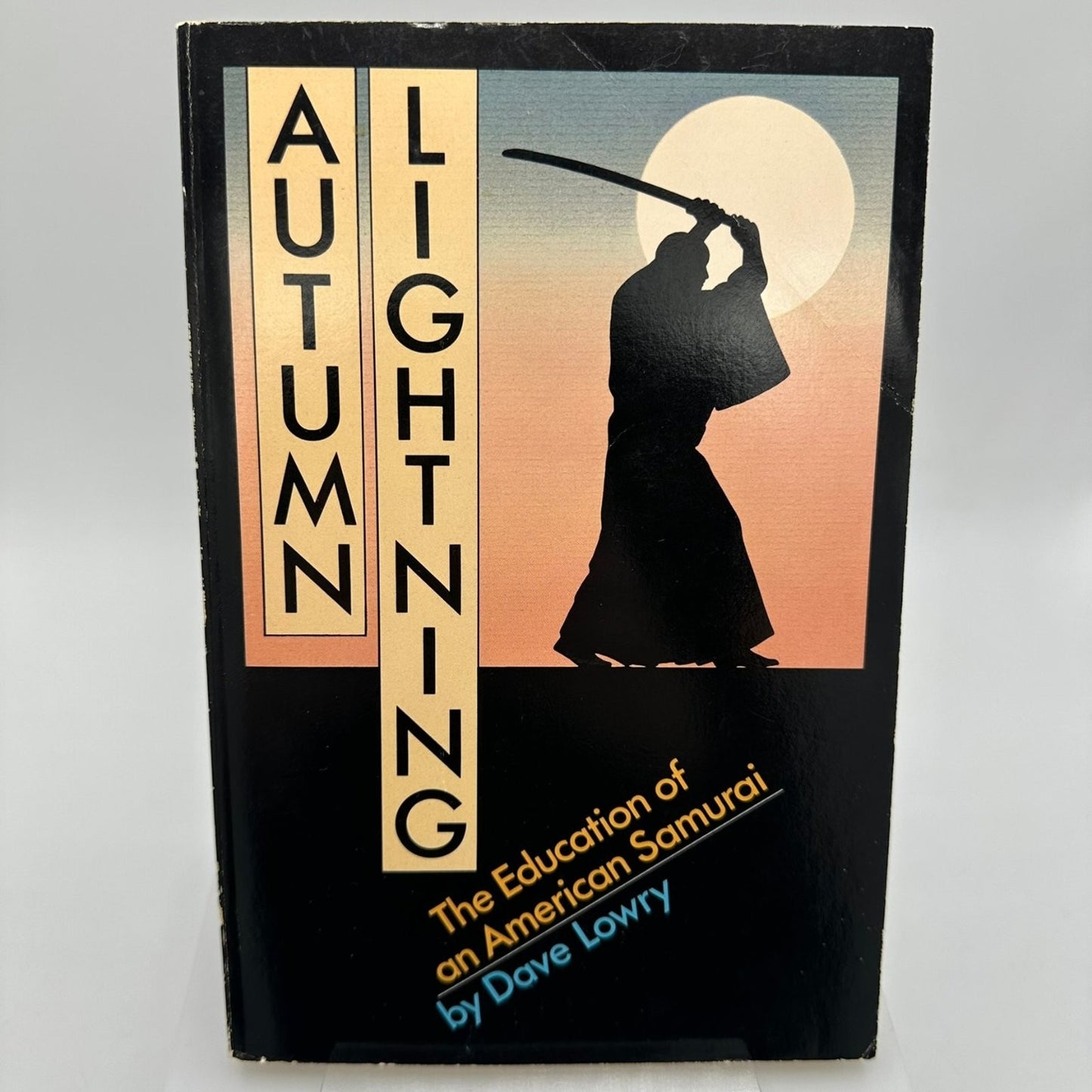 Autumn Lightning Dave Lowry 1985 First Edition Samurai Martial Arts Shambhala