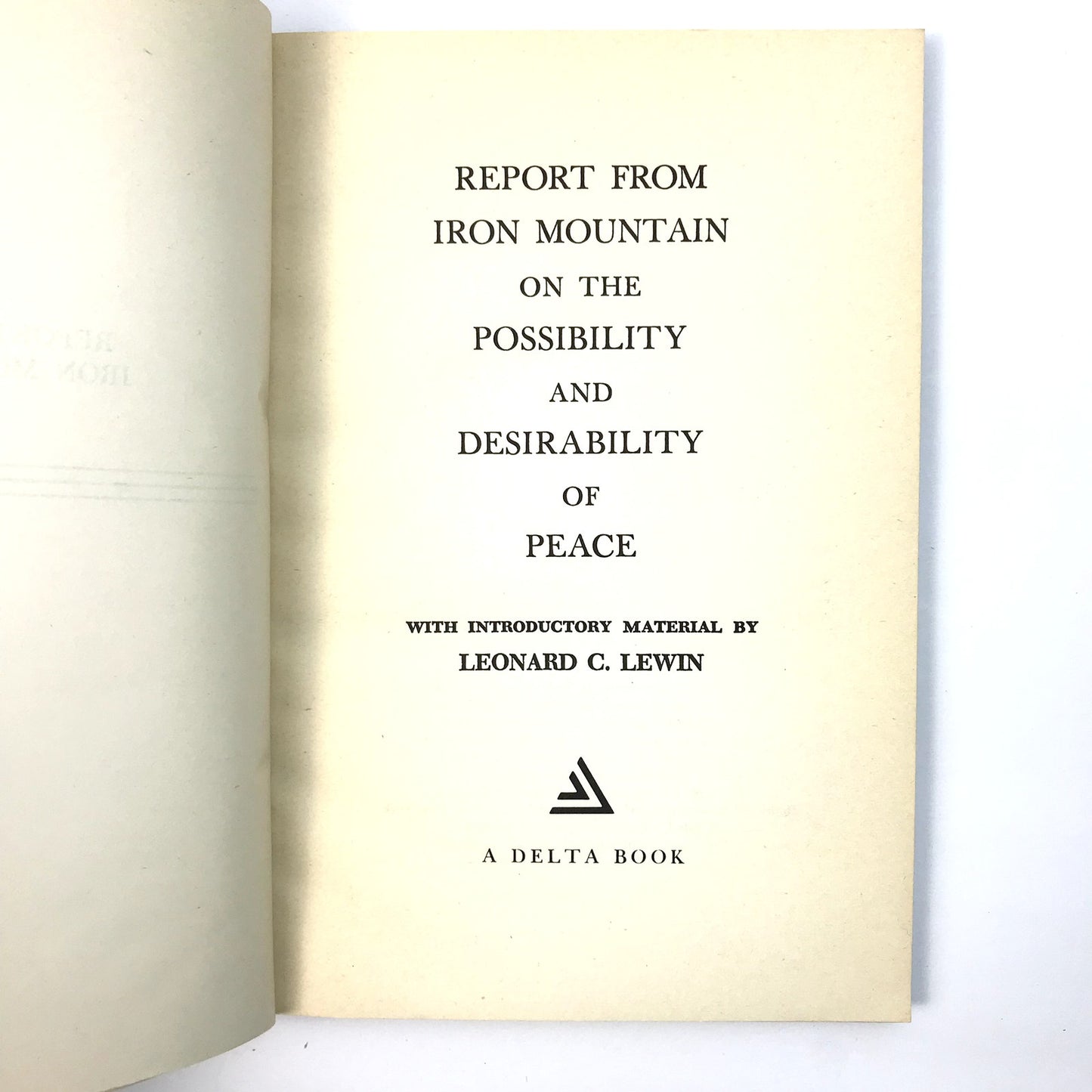 Report from Iron Mountain Possibility and Desirability of Peace Leonard C Lewin