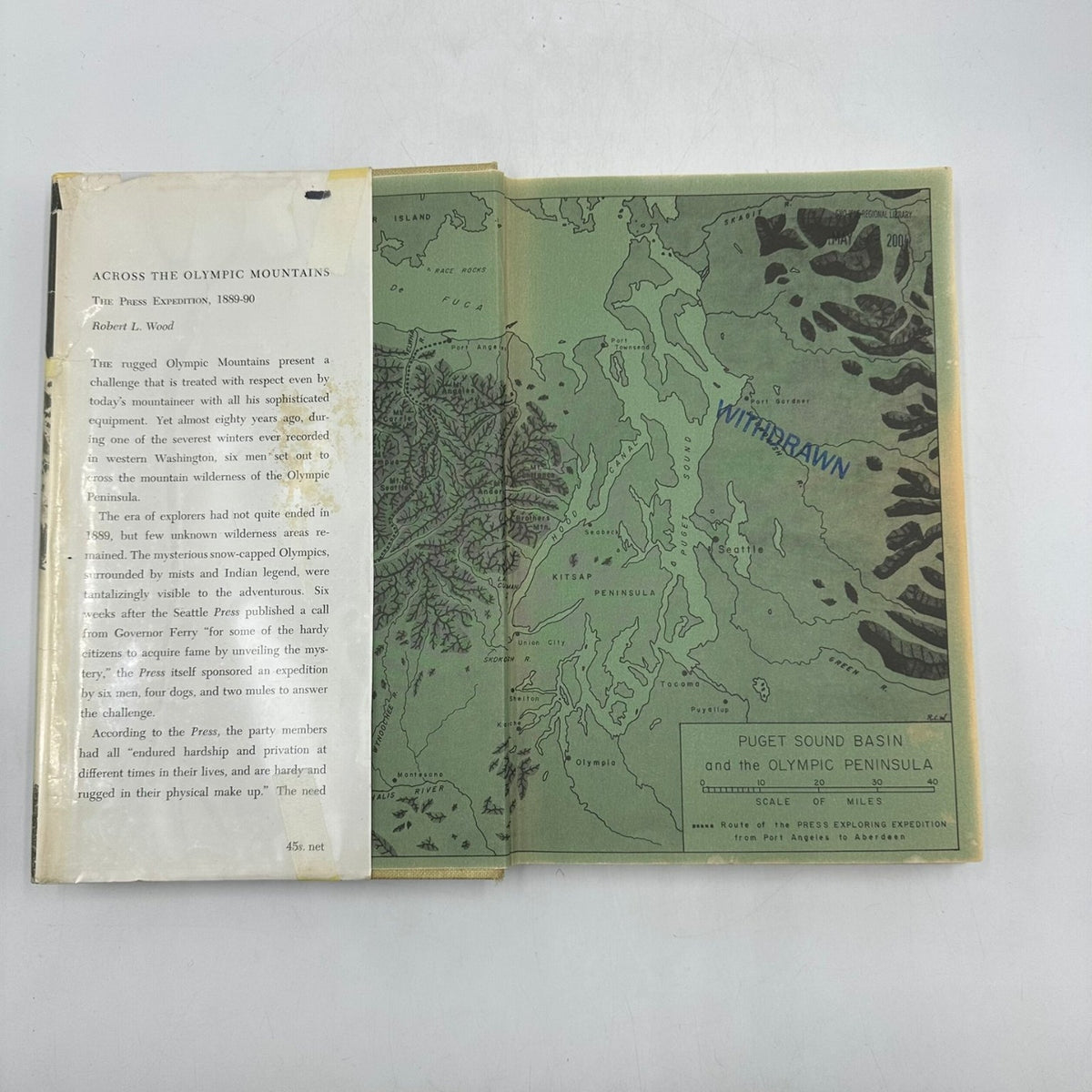 Across Olympic Mountains The Press Expedition 1889-90 Robert L. Wood 1967