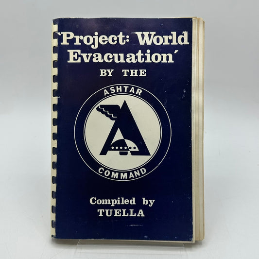 Project World Evacuation Ashtar Command Tuella Mind Body Spirit Science Esoteric