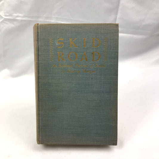 Skid Road: An Informal Portrait of Seattle Hardcover Book by Murray Morgan 1951
