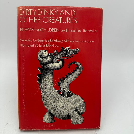Dirty Dinky & Other Creatures Roethke 1973 1st Ed Illustrated Children's Poetry