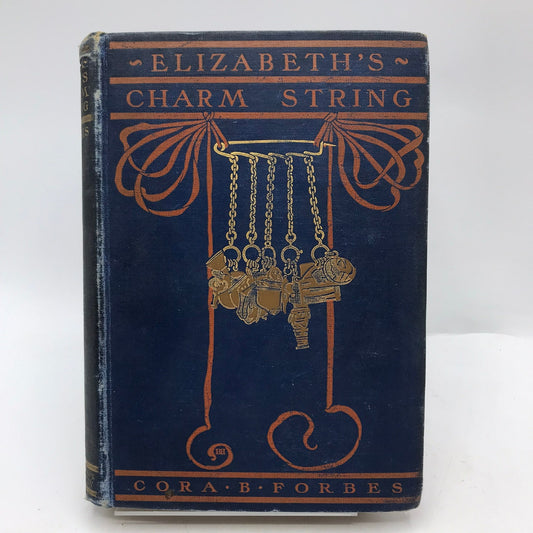 Elizabeths Charm String Cora B Forbes Historical Legends Folklore Culture 1903
