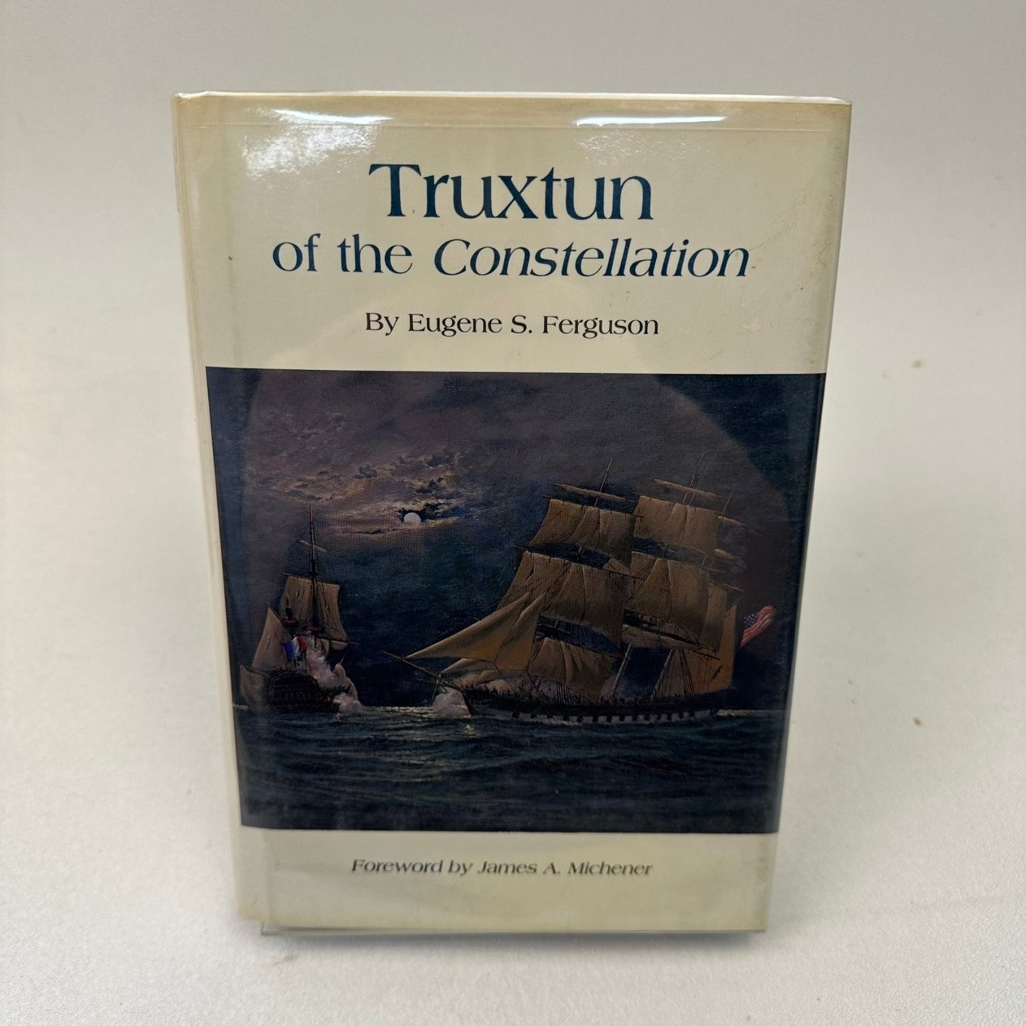 Truxtun of the Constellation Ferguson US Navy Biography Naval History Book 1982