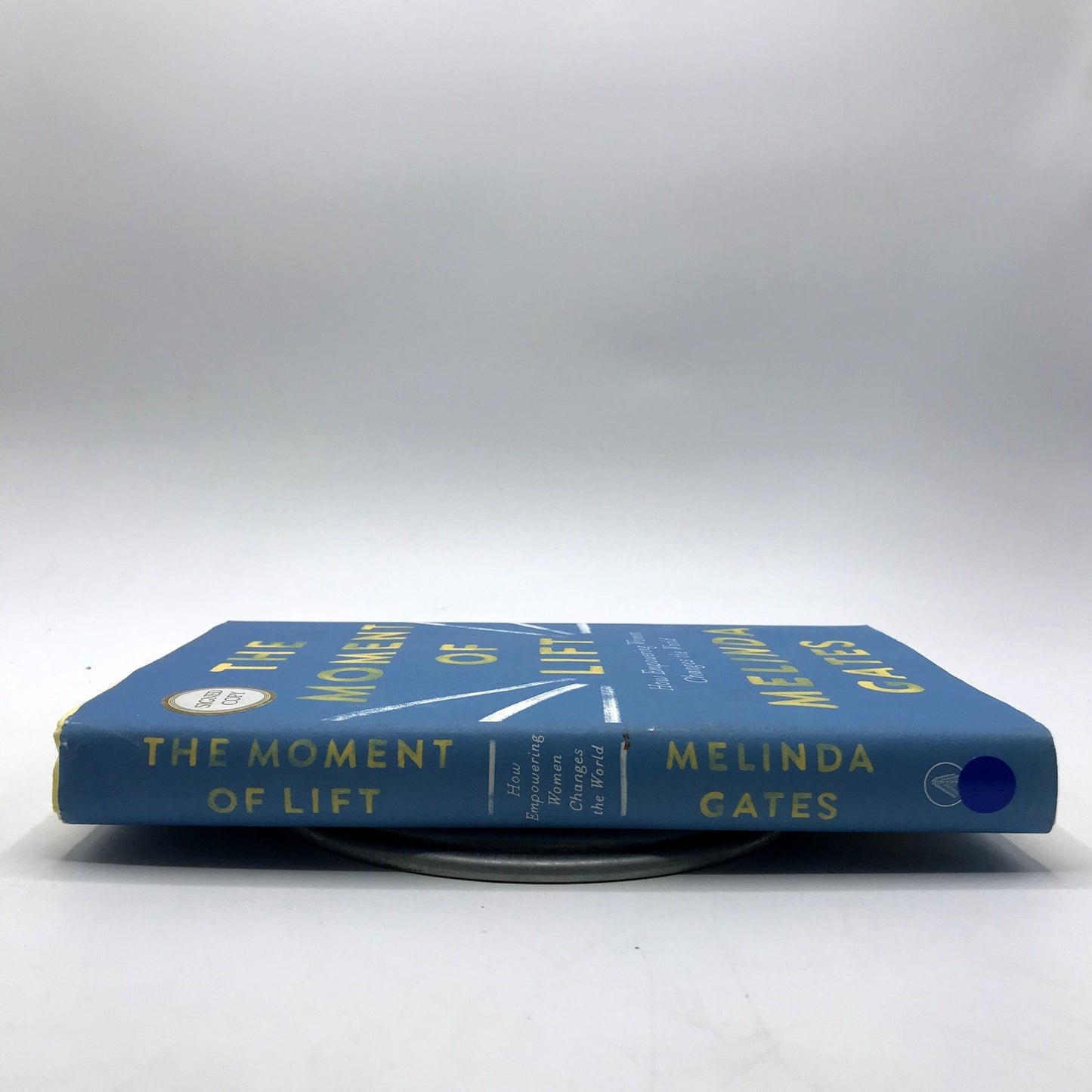 The Moment of Lift: How Empowering Women Changes the World Signed Melinda Gates