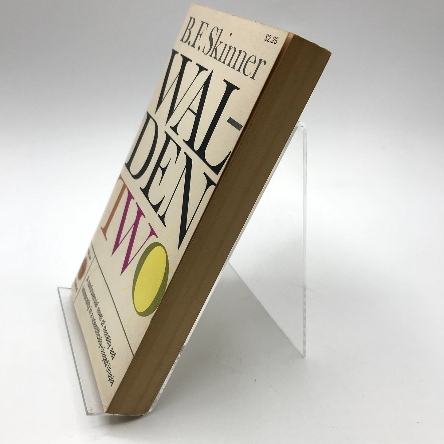 Walden Two: A Controversial Novel of Morality & Immorality by B.F. Skinner 1962