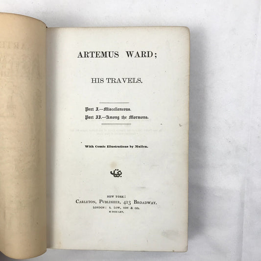 Artemus Ward: His Travels Among the Mormons Illustrated Hardcover Carleton 1865