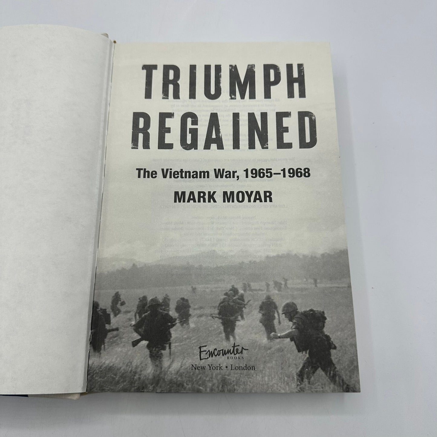 Triumph Regained The Vietnam War 1965-1968 Mark Moyar Military History Politics