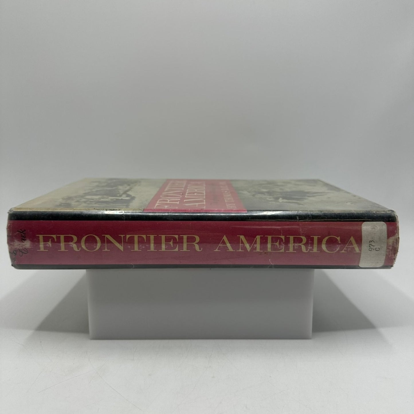 Frontier America Thomas D. Clark 1959 First Edition Westward Movement Scribner's