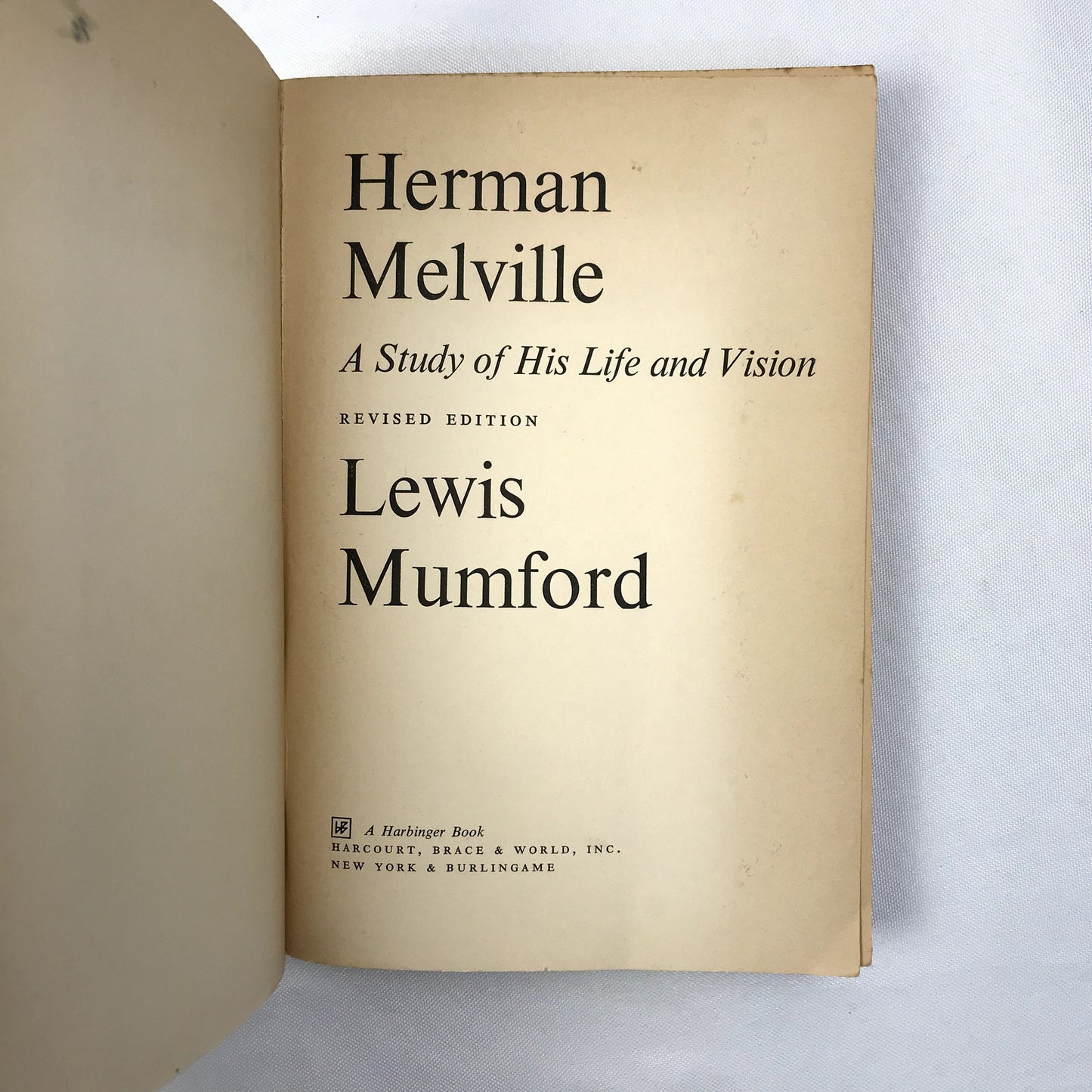 Herman Melville: A Study of His Life & Vision by Lewis Mumford 1962 Revised Ed.