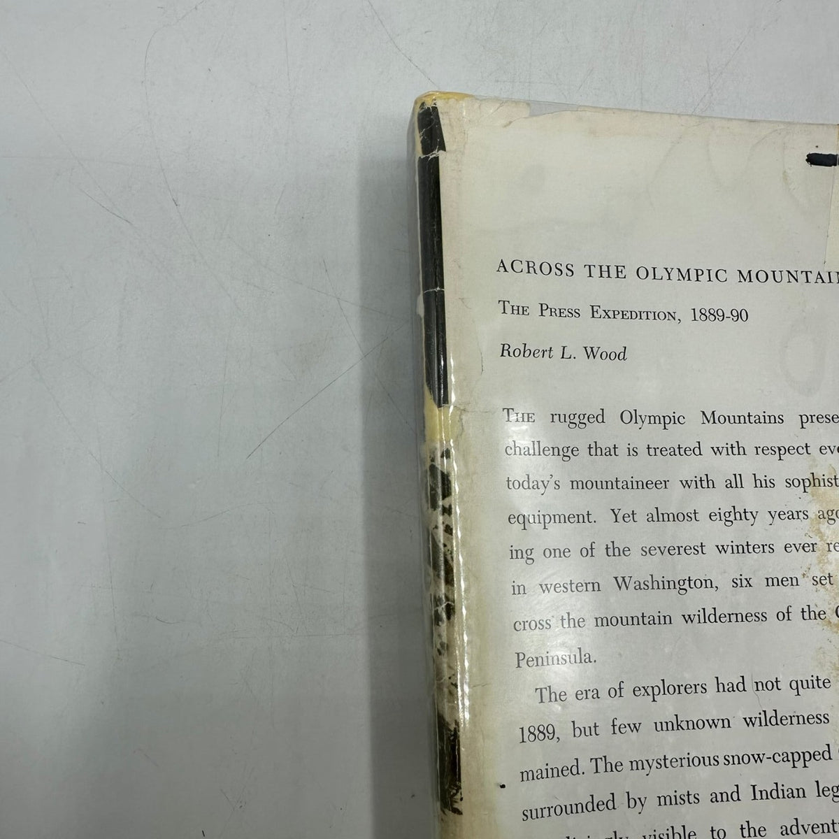 Across Olympic Mountains The Press Expedition 1889-90 Robert L. Wood 1967