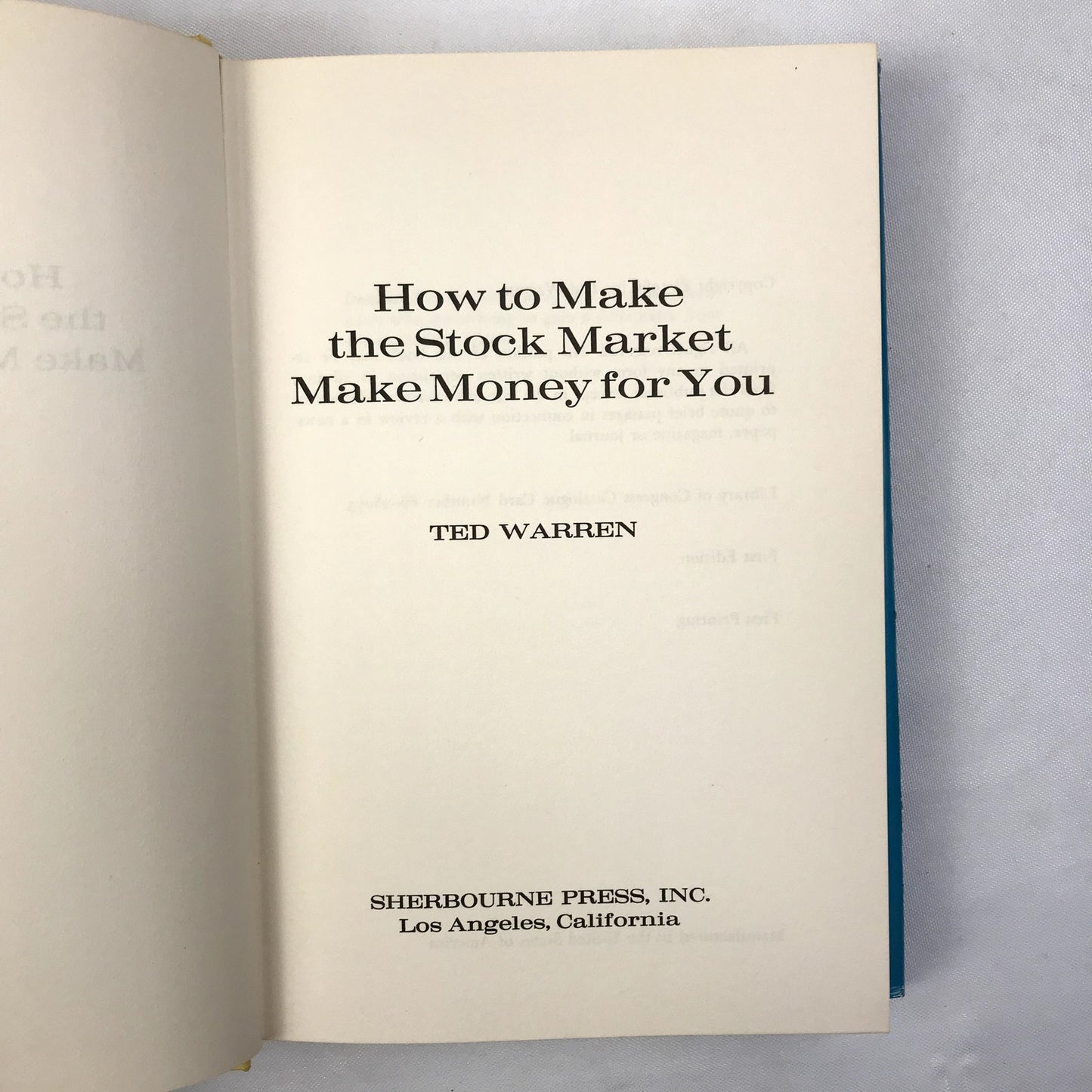 How to Make the Stock Market Make Money for You 1st Edition SIGNED by Ted Warren