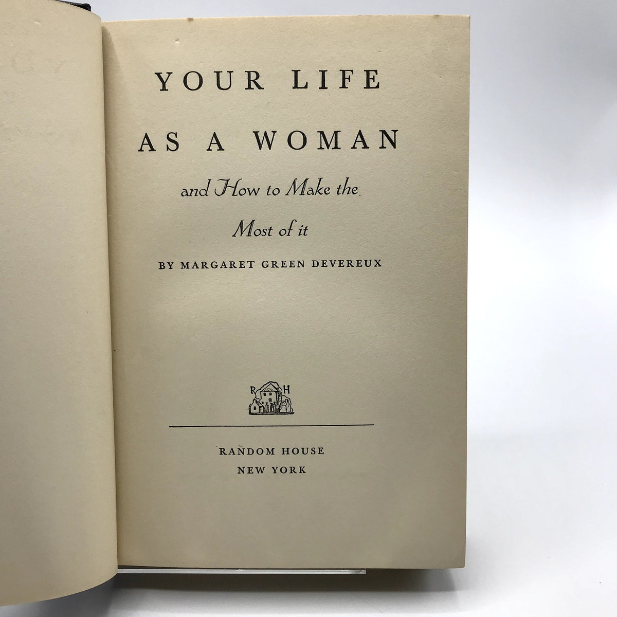 Your Life As A Woman How To Make The Most Of It Devereux First Edition Scarce