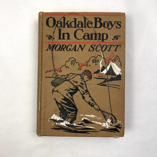 Oakdale Boys in Camp Color Illustrated Hardcover Book by Morgan Scott 1912