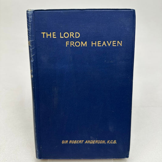 Lord From Heaven Sir Robert Anderson Theology Christianity Nisbet Vintage 1910