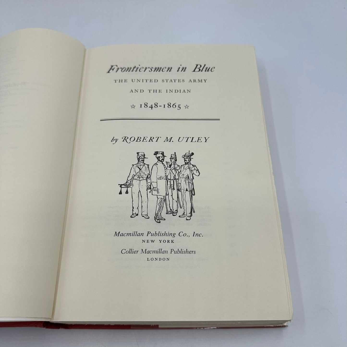 Frontiersmen in Blue Utley 1967 US Army Indian Wars History Macmillan HC