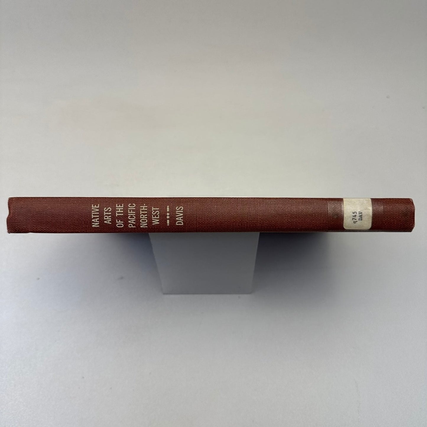 Native Arts of the Pacific Northwest Davis 1949 Illustrated Art History Book