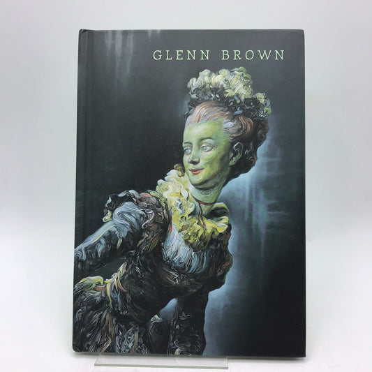 Glenn Brown David Freedberg Monograph Sculpture Painting Modern Art Exhibition