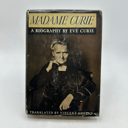Madame Curie A Biography by Eve Curie 1943 Dust Jacket Science Garden City Pub