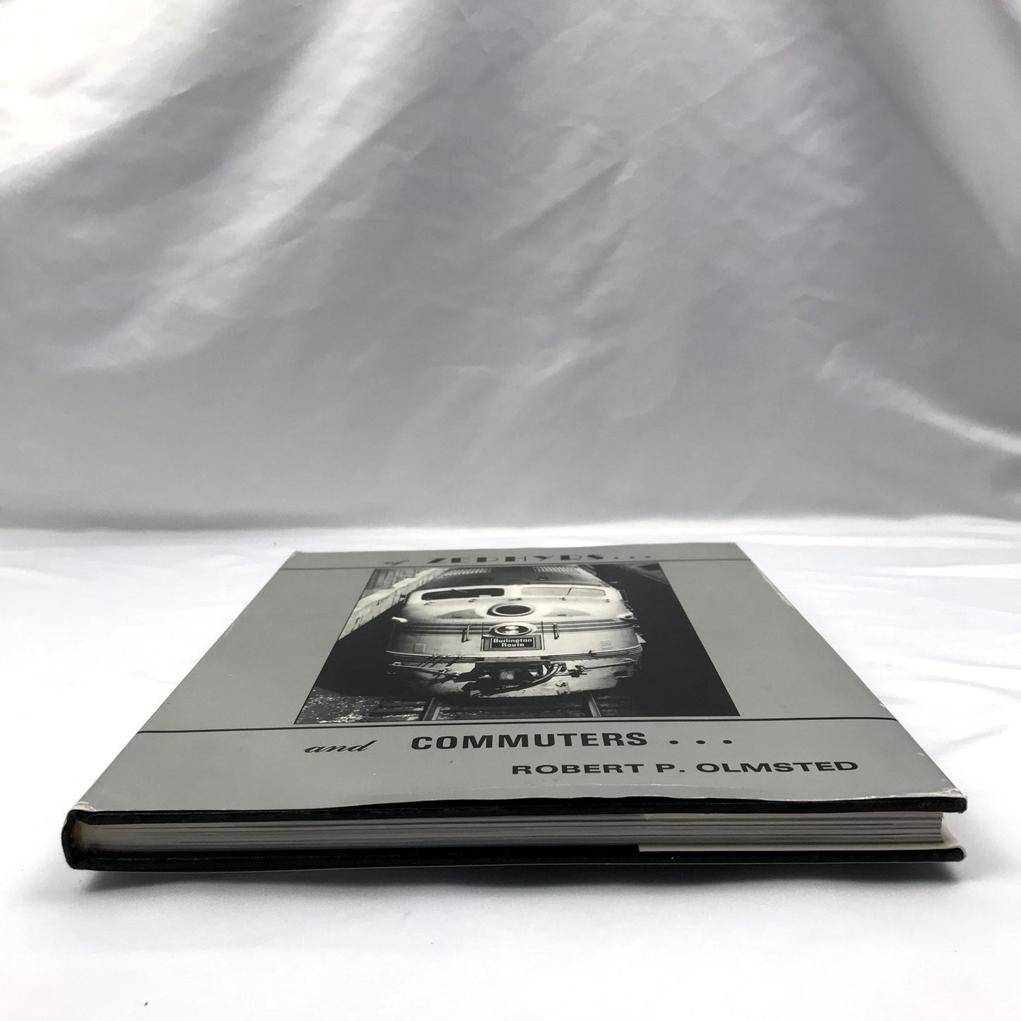 Of Zephyrs and Commuters First Edition Hardcover Book by Robert P. Olmsted 1984