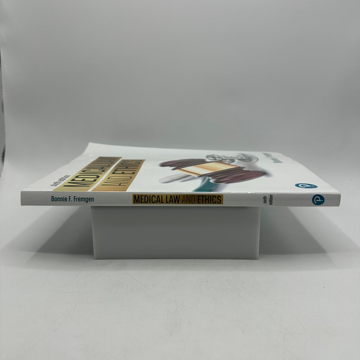 Medical Law and Ethics Bonnie Fremgen Sixth Edition Science Technology Medicine