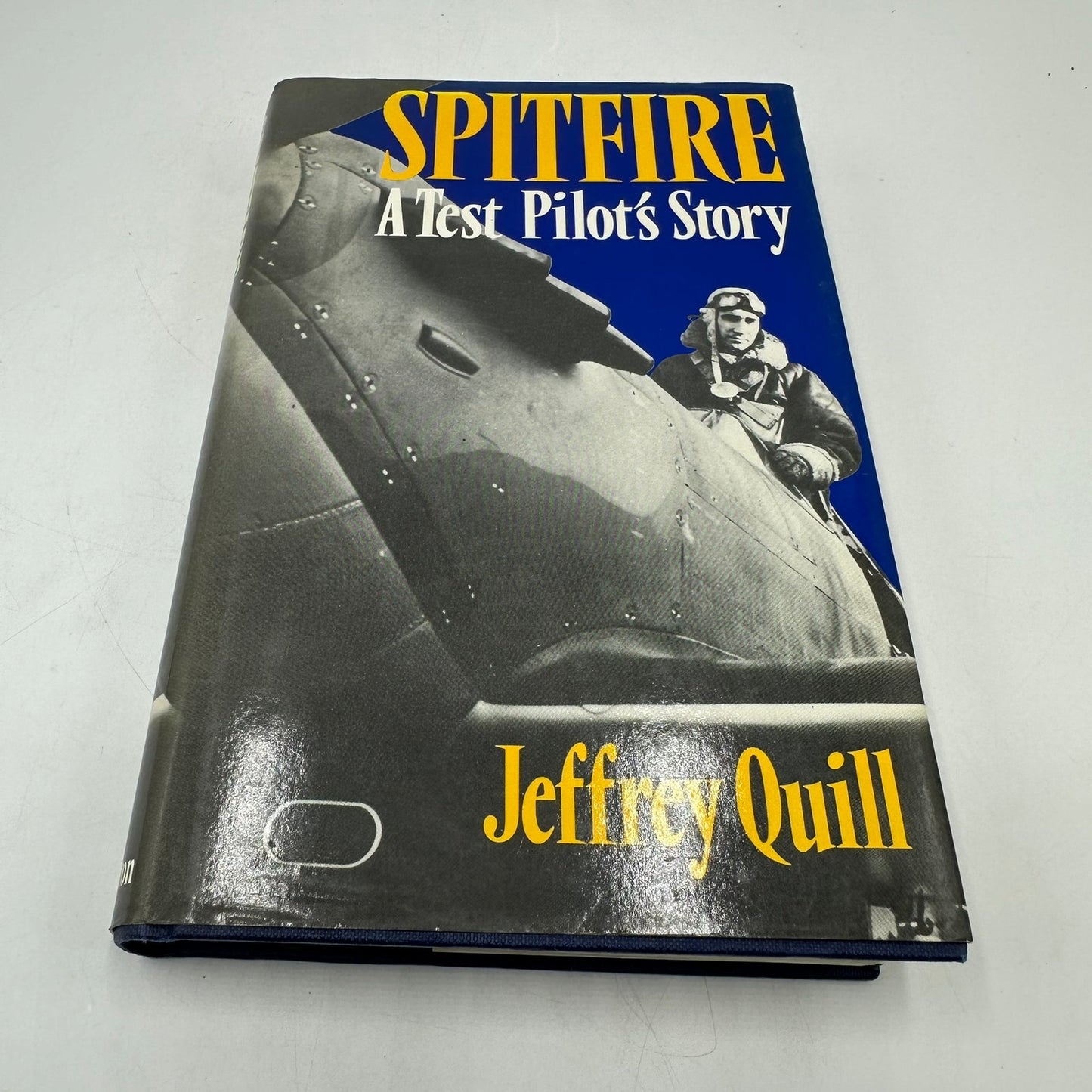 Spitfire Test Pilots Story Jeffrey Quill World War II Biography Military History