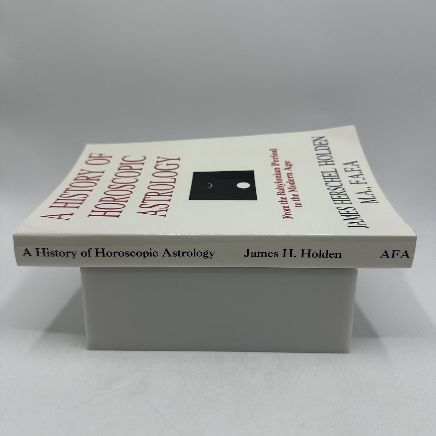 A History of Horoscopic Astrology James Holden 1996 First Printing AFA