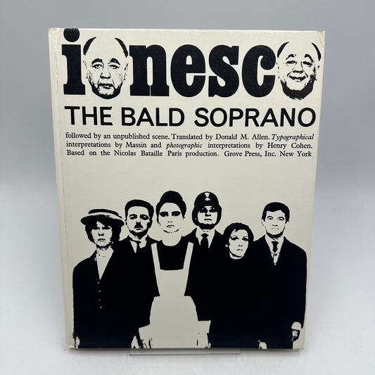The Bald Soprano an Anti-Play Followed by An Unpublished Scene by Eugene Ionesco