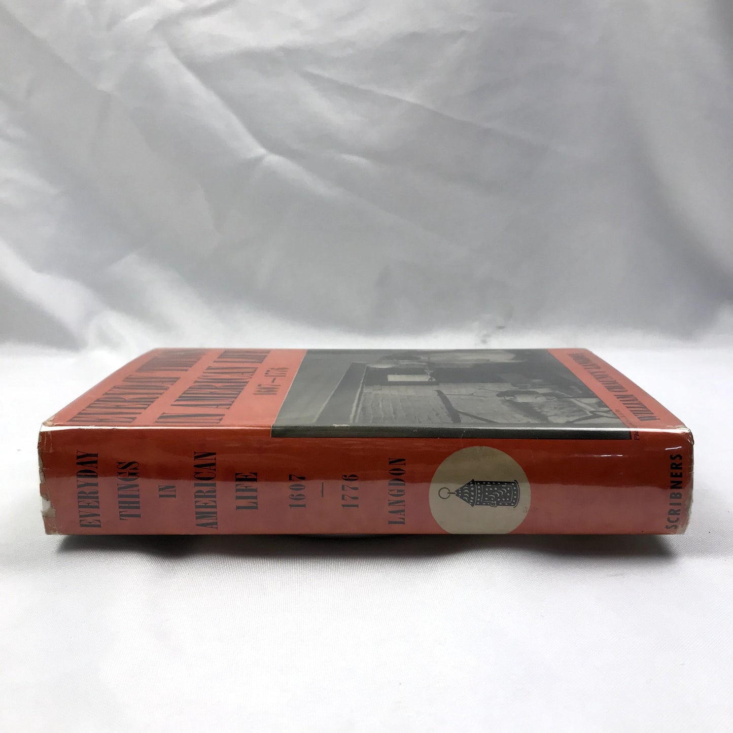 Everyday Things in American Life 1607-1776 Hardcover Book by William C. Langdon