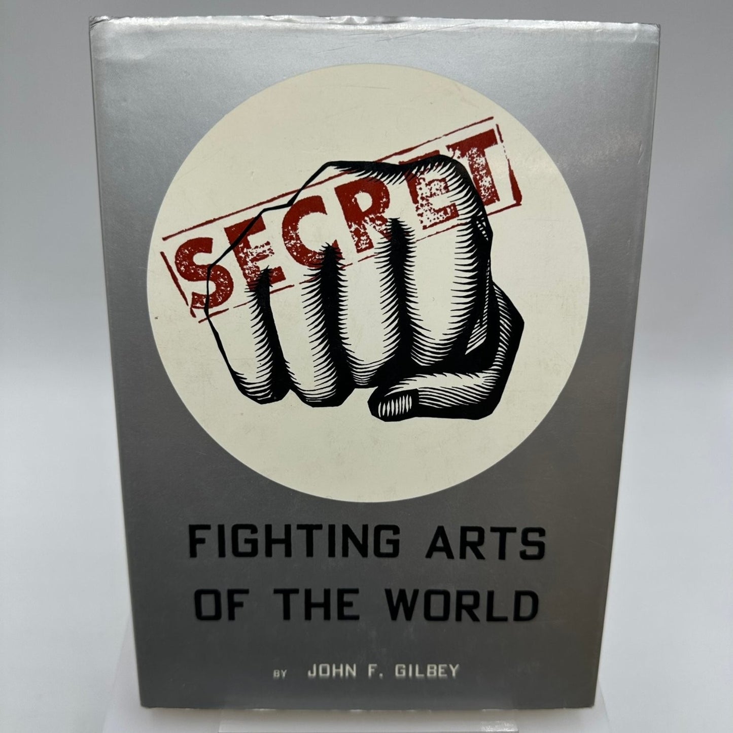 Fighting Arts of the World John F. Gilbey 1963 Martial Arts Tuttle