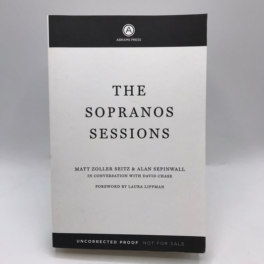 The Sopranos Sessions Matt Zoller Seitz Alan Sepinwall Advance Uncorrected Proof