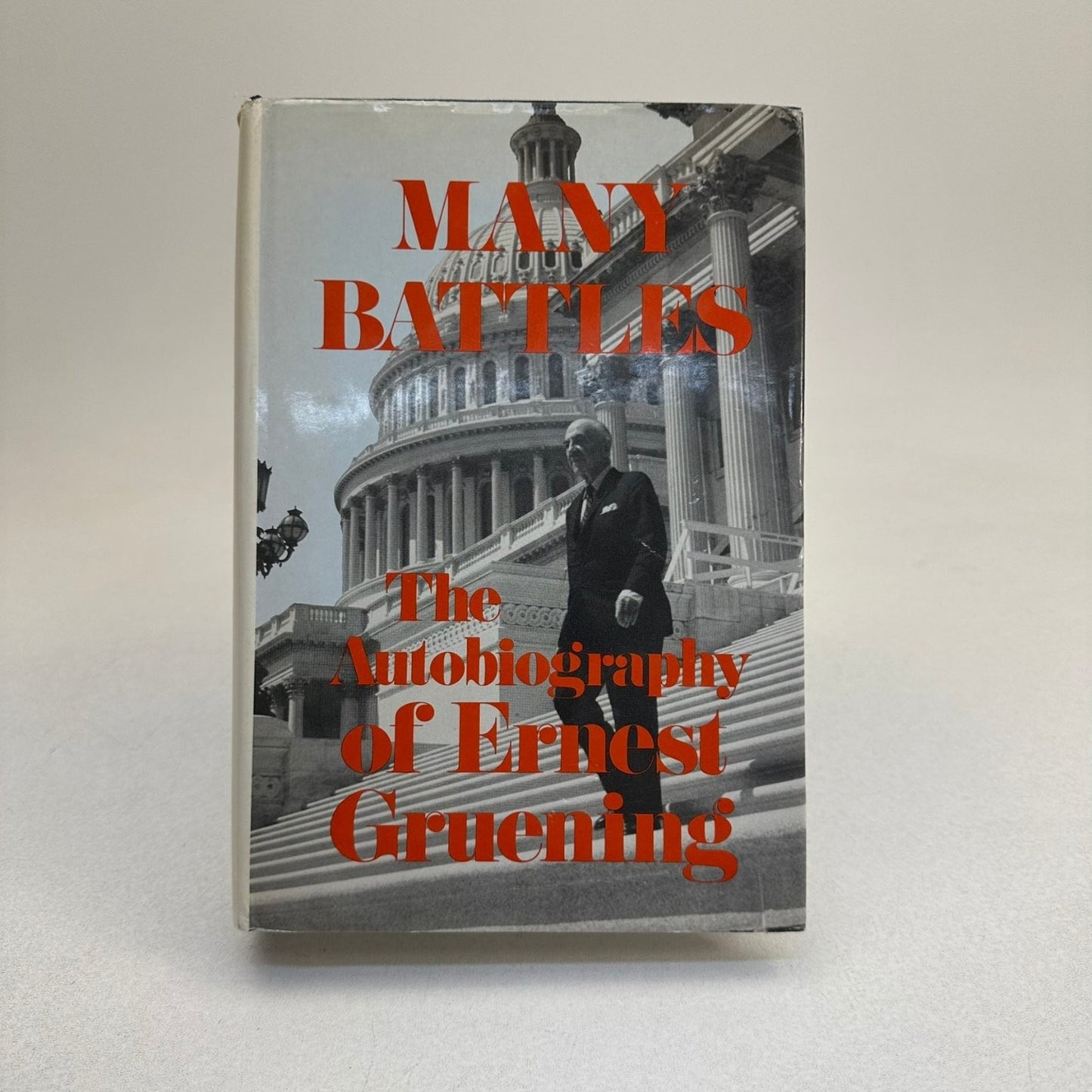 Many Battles Ernest Gruening 1973 SIGNED Autobiography Political History
