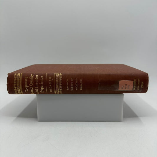 Corporate Bond Quality Investor Experience Hickman 1958 First Edition Princeton