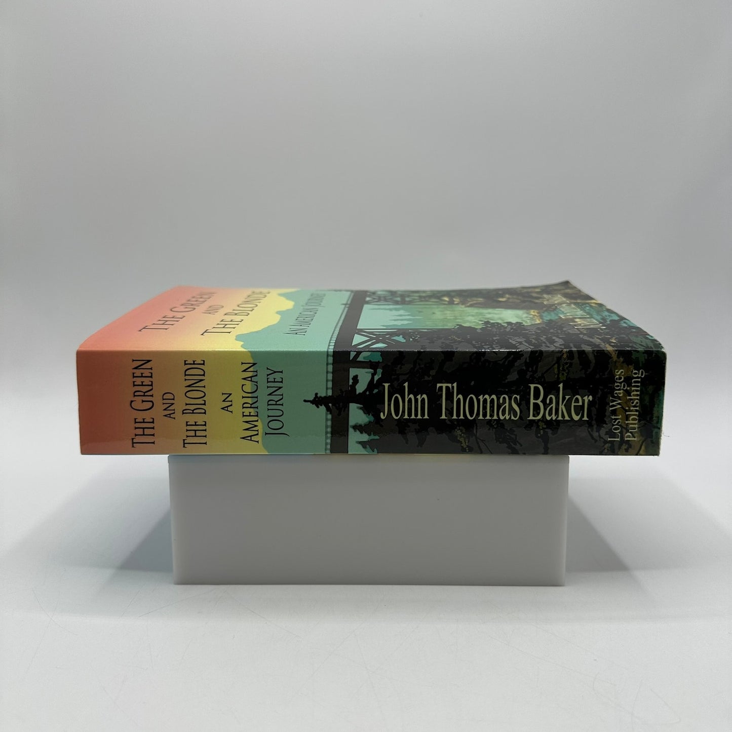 The Green and The Blonde An American Journey John Thomas Baker SIGNED Historical