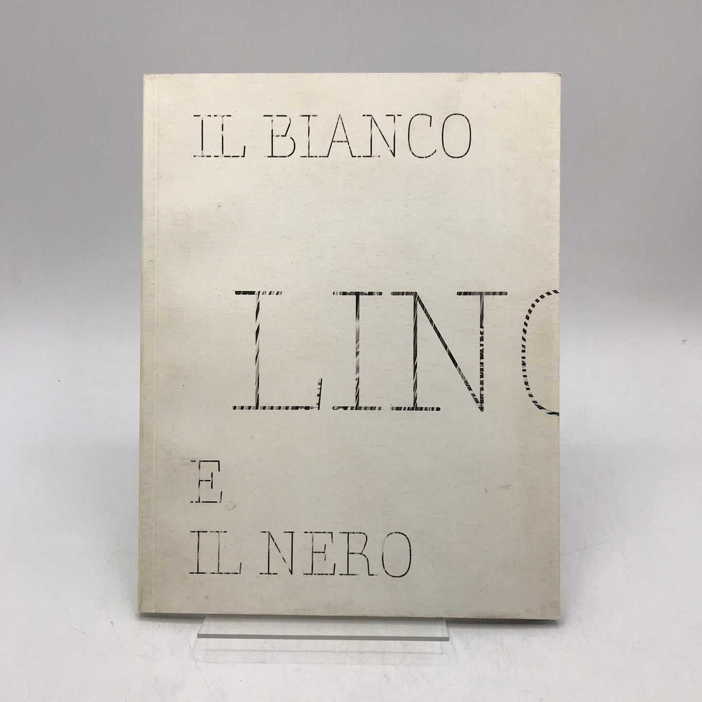 Il Bianco E Il Nero Lino Tagliapietra SIGNED Museum Book Feb to March 2008 Art