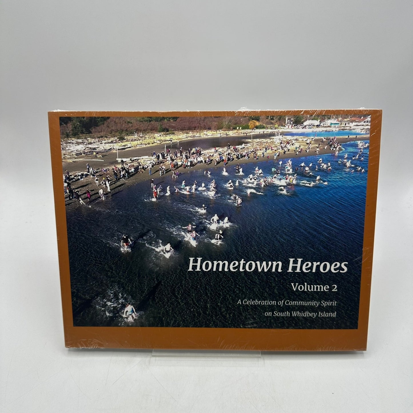 Hometown Heroes Celebration of Community Spirit on South Whidbey Island Vol 2