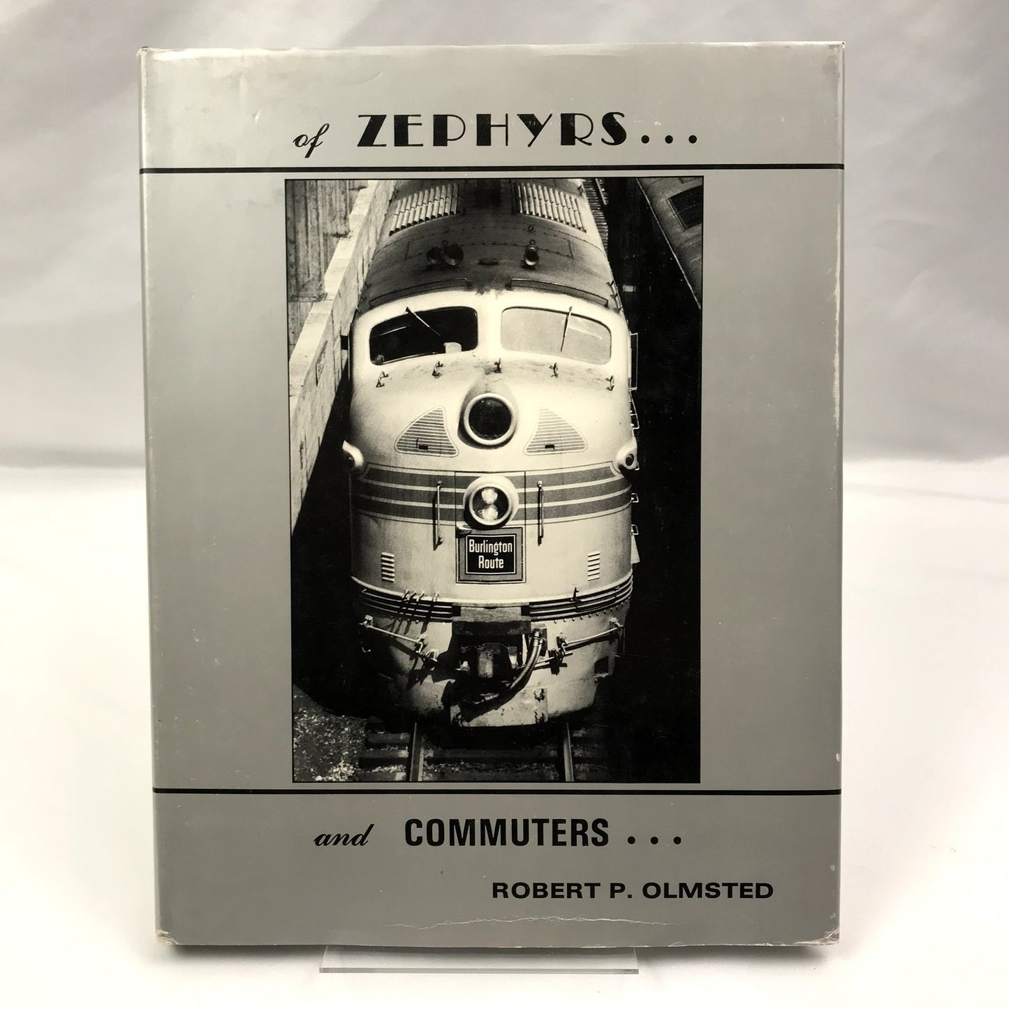 Of Zephyrs and Commuters First Edition Hardcover Book by Robert P. Olmsted 1984