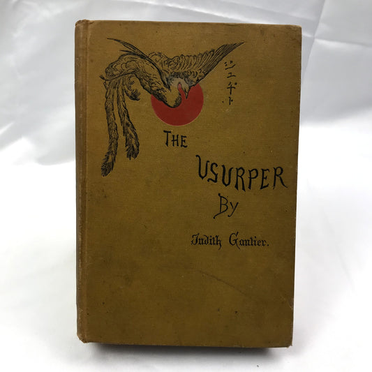 The Usurper An Episode of Japanese History Hardcover Book by Judith Gautier 1884