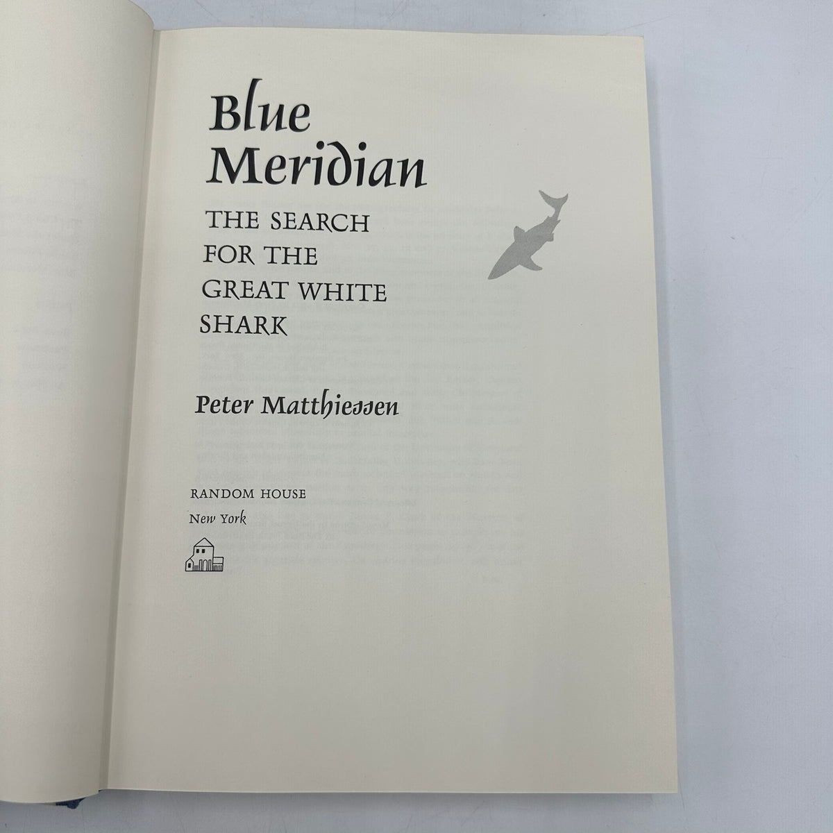 Blue Meridian Search for the Great White Shark Peter Matthiessen First Edition